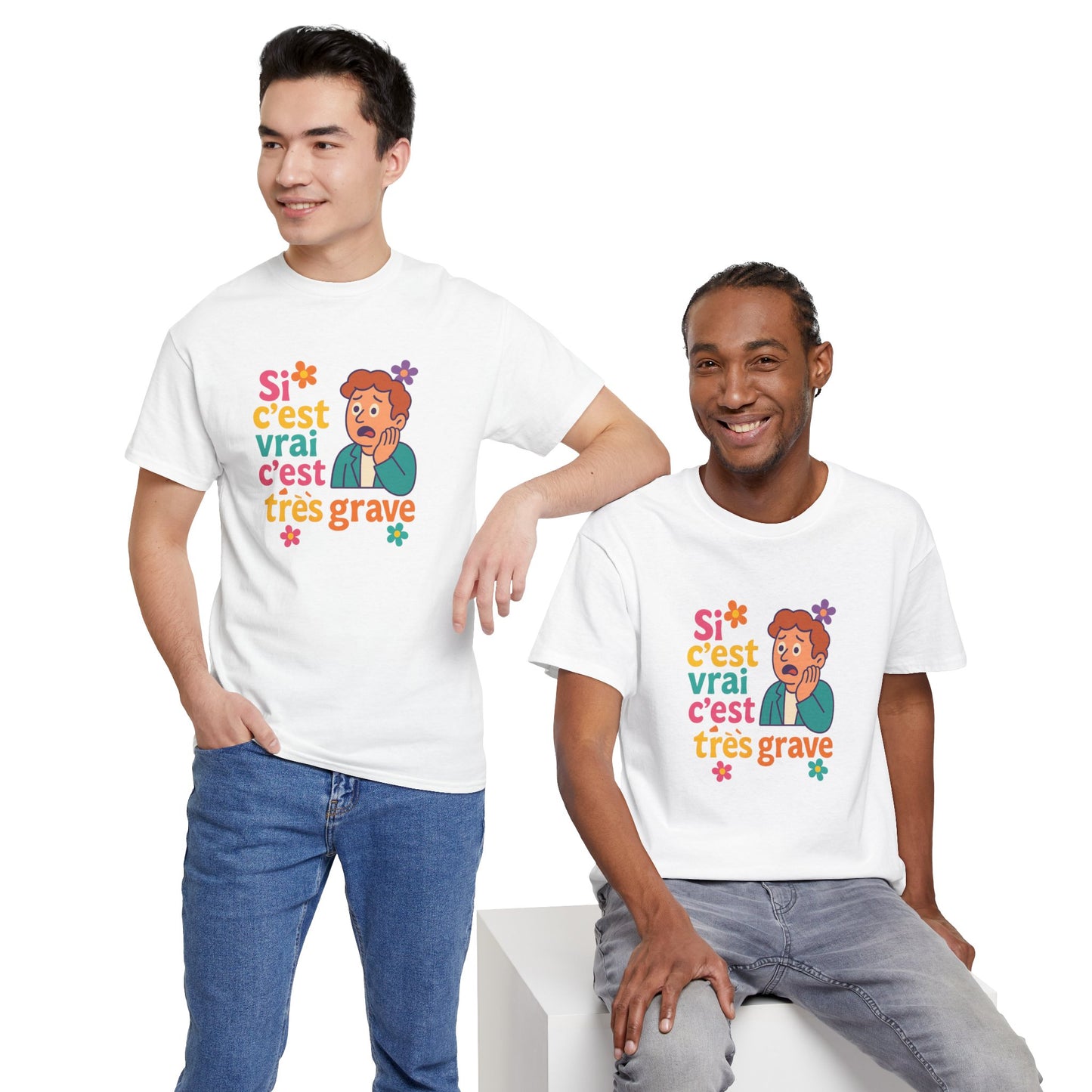 T-Shirt SI C’EST VRAI C’EST TRÈS GRAVE – Édition inquiétude sincère